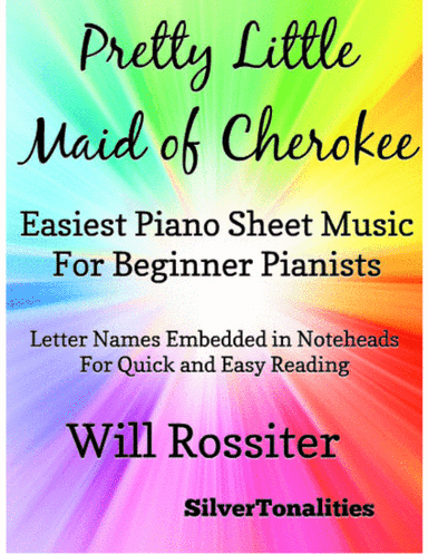 Pretty Little Maid of Cherokee Easiest Piano Sheet Music for Beginner Pianists (arr. SilverTonalities)