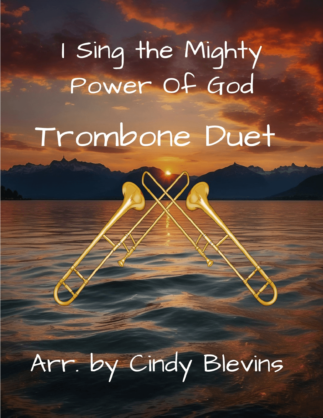 I Sing the Mighty Power Of God, for Trombone Duet (arr. Cindy Blevins)