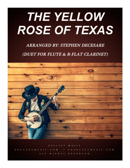 The Yellow Rose Of Texas (Duet for Flute and Bb-Clarinet) (arr. Stephen DeCesare)