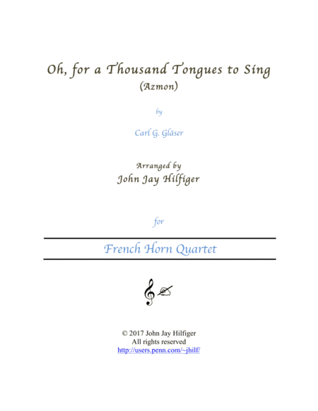 Oh, For a Thousand Tongues to Sing (Horn Quartet) (arr. John Jay Hilfiger)