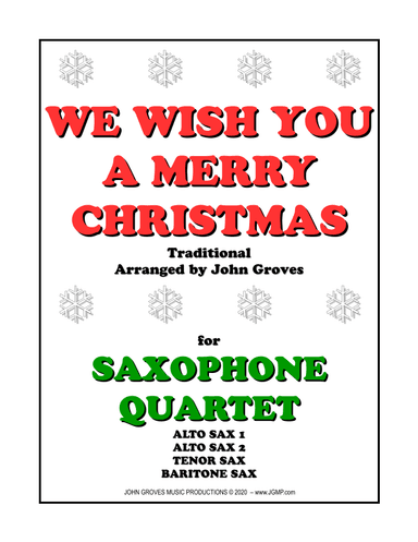 We Wish You A Merry Christmas - Saxophone Quartet (arr. John Groves)