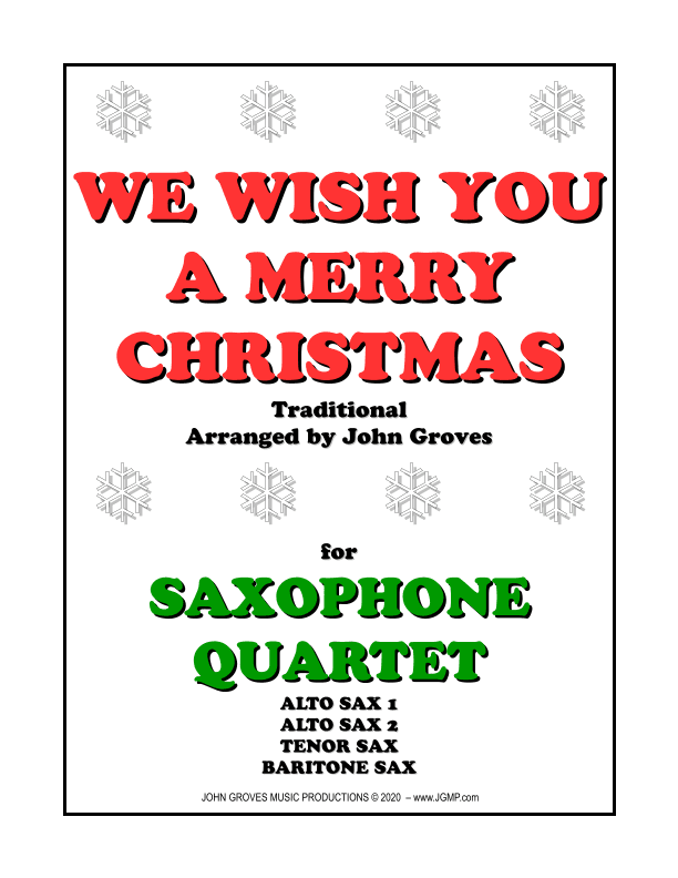 We Wish You A Merry Christmas - Saxophone Quartet (arr. John Groves)