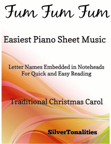Fum Fum Fum Easiest Piano Sheet Music (arr. SilverTonalities)