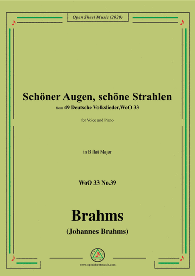 Brahms-Schöner Augen,schöne Strahlen,WoO 33 No.39,in B flat Major,for Voice&Piano (arr. MSM)