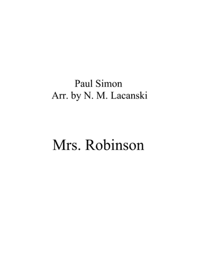 Mrs. Robinson (arr. Nick Lacanski)