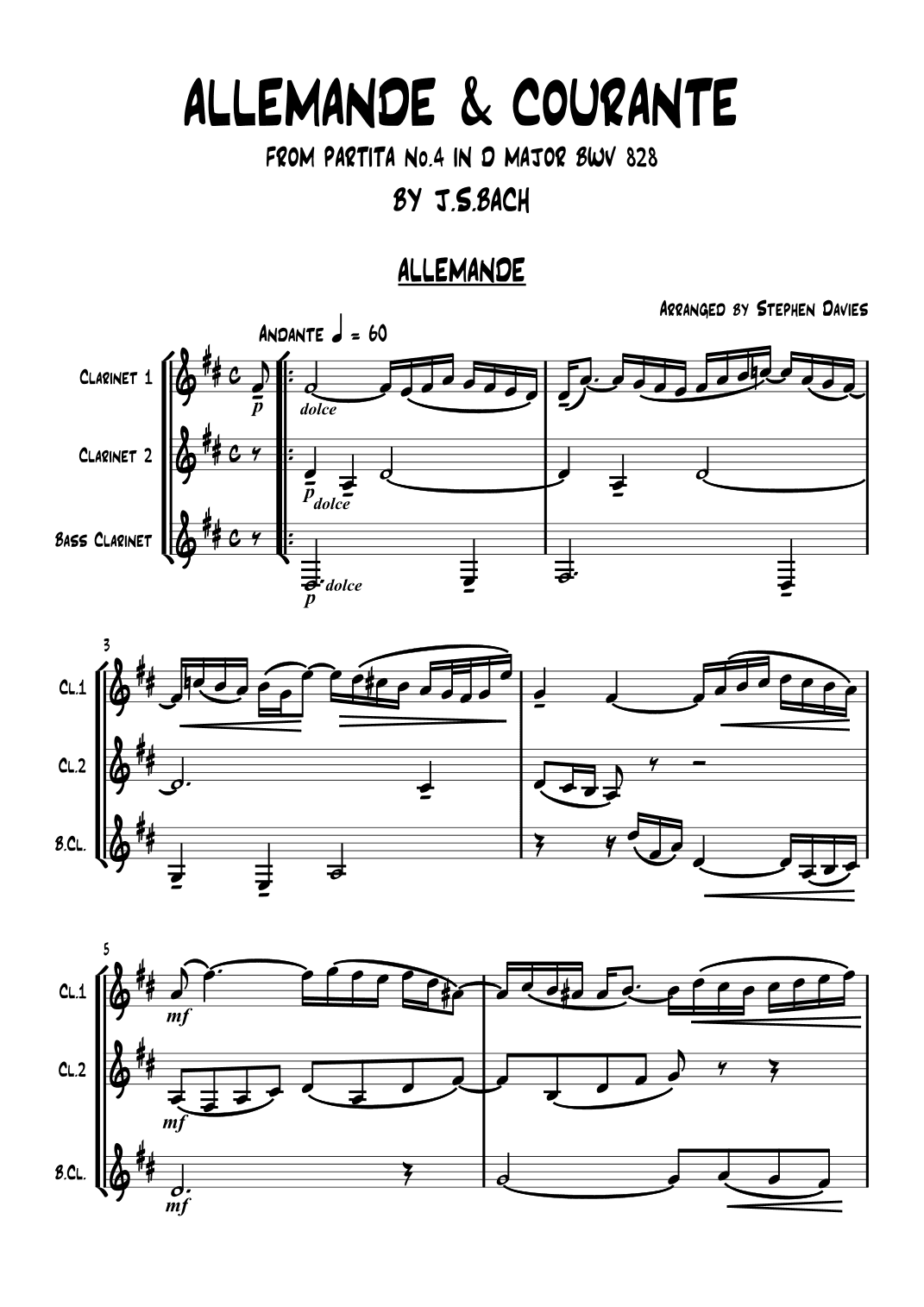 'Allemande & Courante' FROM PARTITA No.4 IN D MAJOR BWV 828 (arr. Stephen DaviesScored for 2 Bb & Bass Clarinets, this Trio takes the Allemande &)