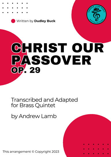 Christ Our Passover, Op. 29 (for Brass Quintet) (arr. Andrew Lamb)