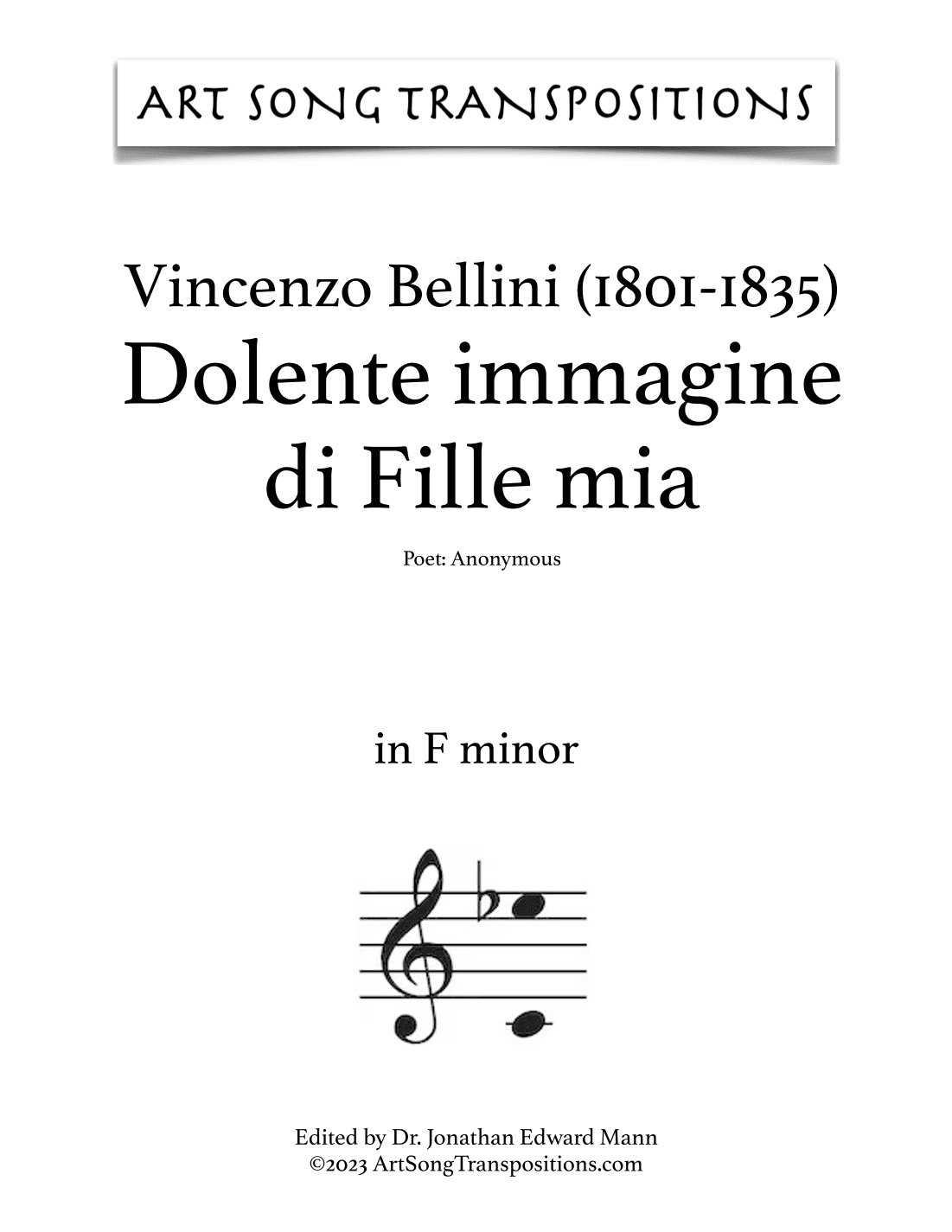 BELLINI: Dolente immagine di Fille mia (transposed to F minor and E minor) (arr. ArtSongTranspositions.com)