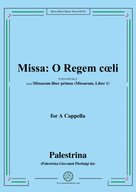 Palestrina-Missa O Regem cœli,from 'Missarum liber primus(Missarum,Liber 1)',P 655-659 No.2,for A Ca (arr. MSM)