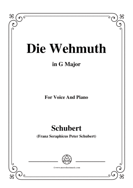 Schubert-Die Wehmuth,in G Major,for Voice&Piano (arr. MSM)