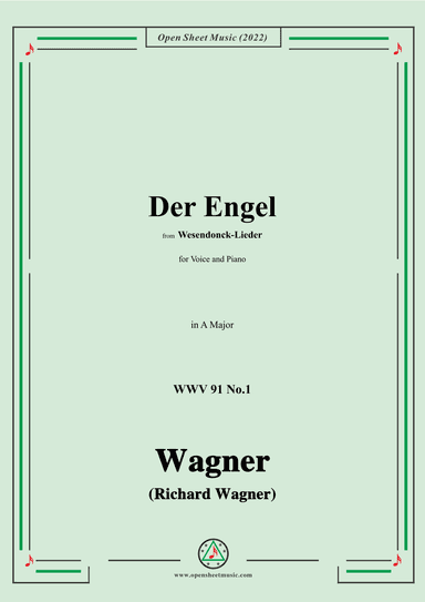 R. Wagner-Der Engel,in A Major,WWV 91 No.1,from Wesendonck-Lieder,for Voice and Piano (arr. OSM Press)