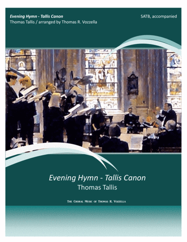 Evening Hymn - Tallis Canon (SATB) (arr. Thomas R. Vozzella)