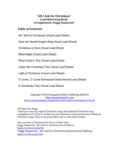 All I Ask for Christmas - Song Book (Lead Sheets) (arr. Peggy Duquesnel, Duquesnel Music Publishing. ASCAP)