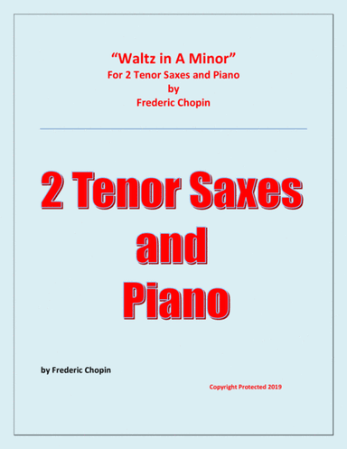 Waltz in A Minor (Chopin) - 2 Tenor Saxophones and Piano - Chamber music (arr. Raymond Fenech)