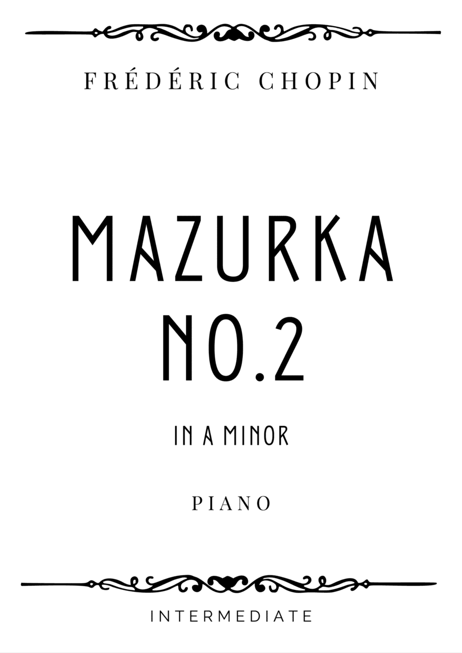 Chopin - Mazurka No. 2 in A Minor - Intermediate (arr. Piacere Music Sheets)