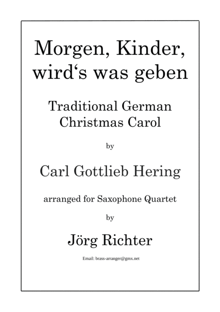 Morgen, Kinder, wird’s was geben für Saxophon Quartett (arr. Jörg Richter)