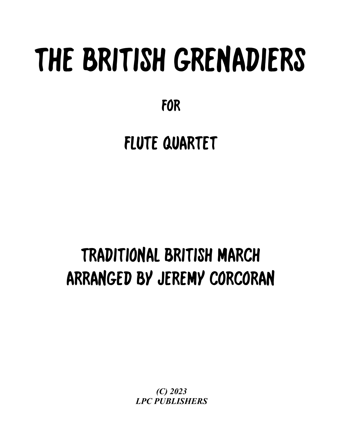 The British Grenadiers for Flute Quartet (arr. Jeremy Corcoran)