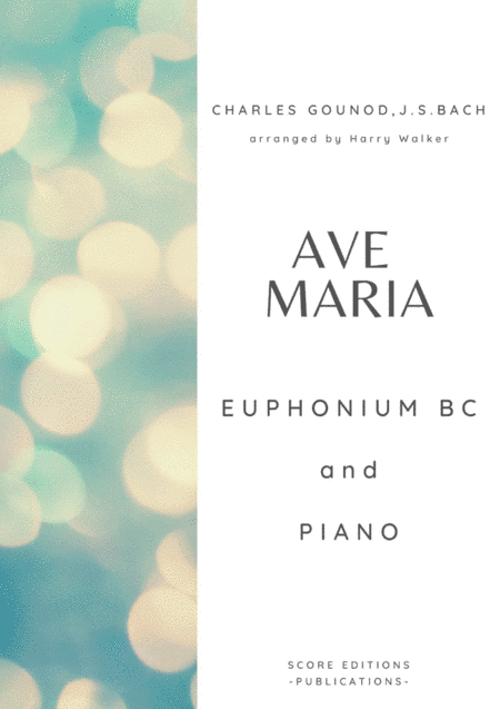 Gounod / Bach: Ave Maria (for Euphonium in C and Piano) (arr. Harry Walker)