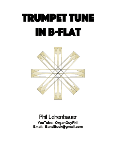 Trumpet Tune in B-flat, organ work by Phil Lehenbauer