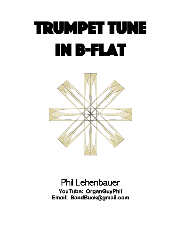 Trumpet Tune in B-flat, organ work by Phil Lehenbauer