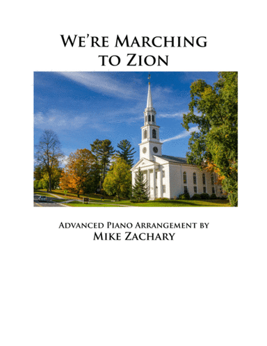 We're Marching to Zion (arr. Mike Zachary)