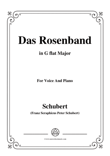 Schubert-Das Rosenband(The Rosy Ribbon),D.280,in G flat Major,for Voice&Piano (arr. MSM)