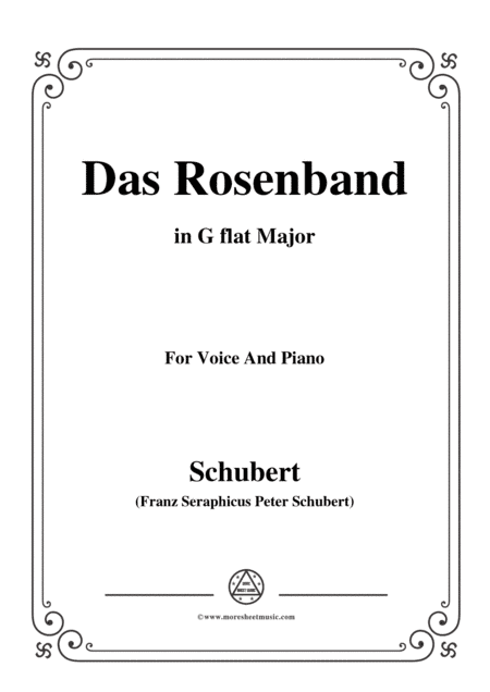 Schubert-Das Rosenband(The Rosy Ribbon),D.280,in G flat Major,for Voice&Piano (arr. MSM)
