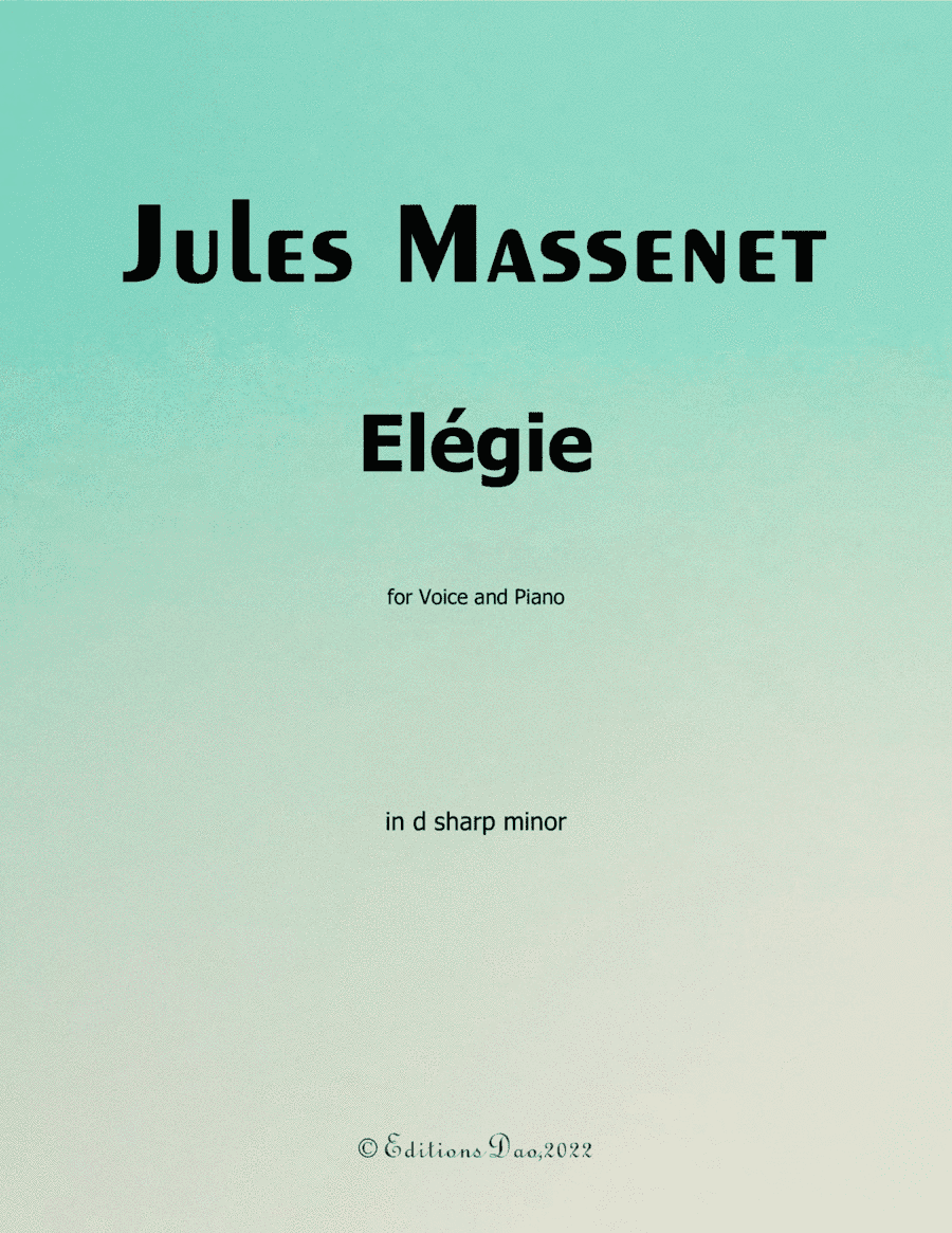 Élégie, by Massenet, in d sharp minor (arr. Editions Dao)