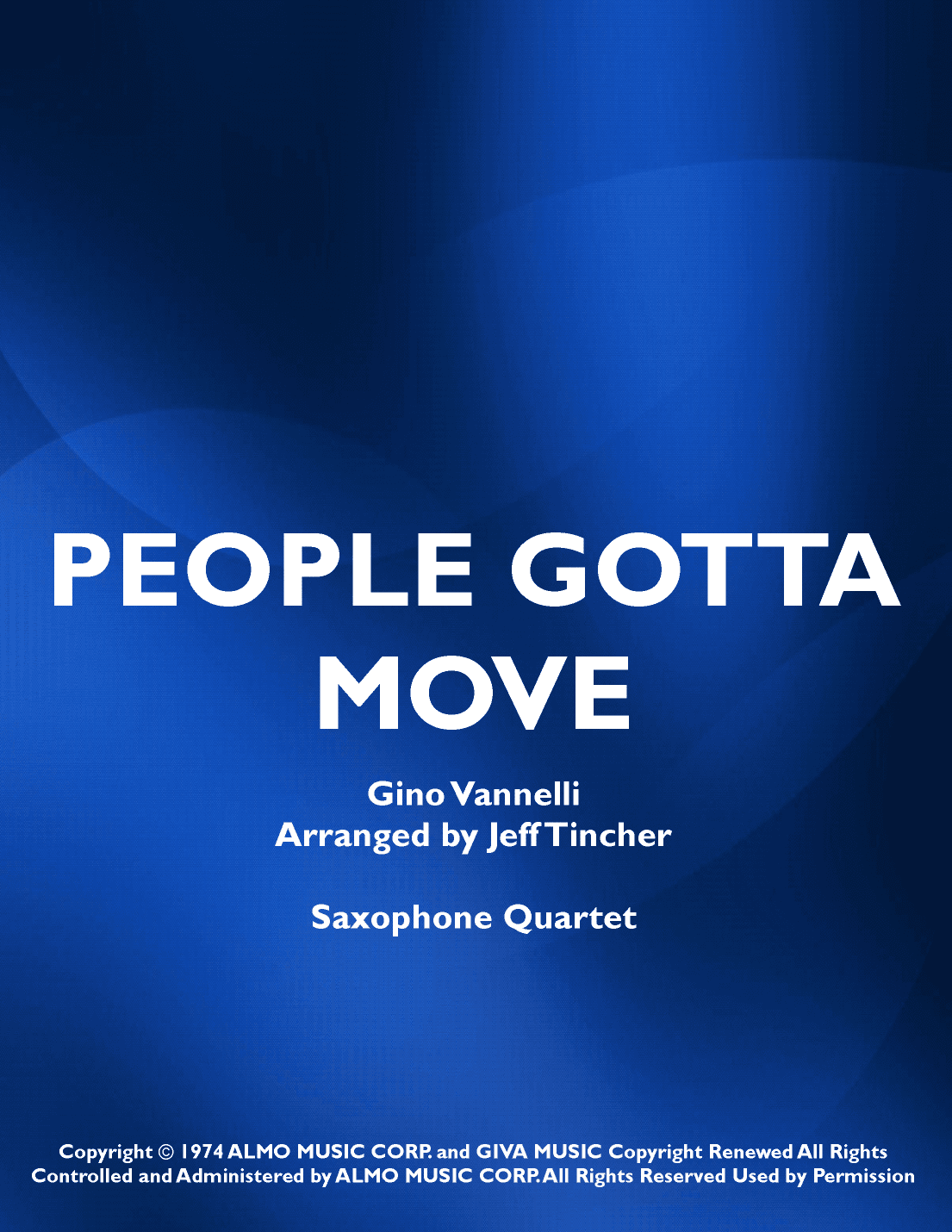 People Gotta Move (arr. Jeff Tincher)