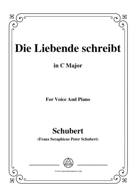 Schubert-Die Liebende schreibt,in C Major,Op.165 No.1,for Voice and Piano (arr. MSM)