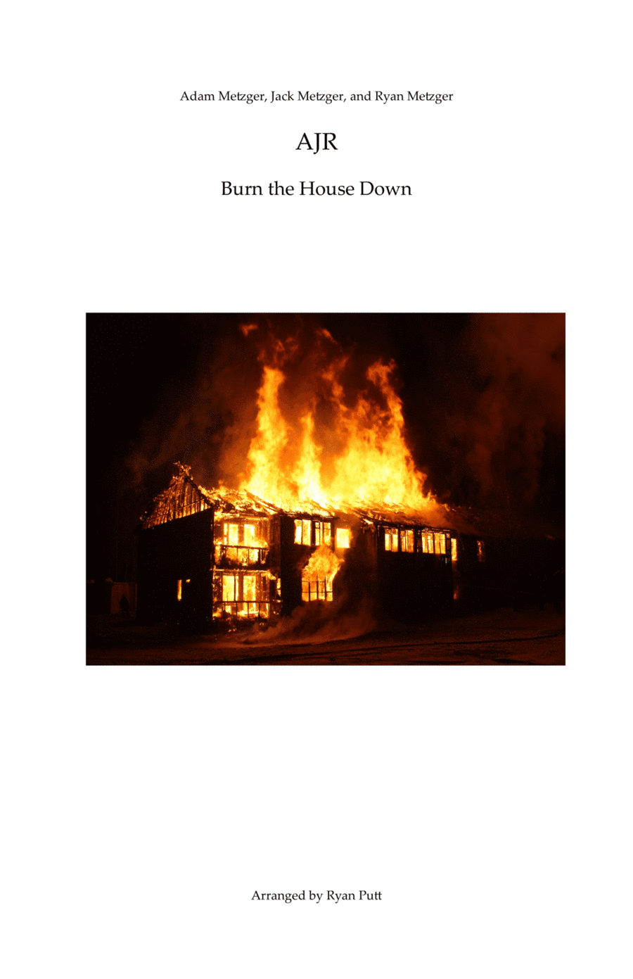 Burn The House Down (arr. Ryan Putt)