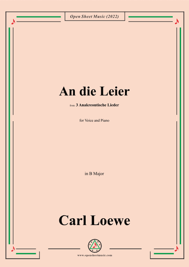 Loewe-An die Leier,in B Major,from 3 Anakreontische Lieder (arr. OSM Press)