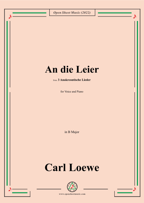 Loewe-An die Leier,in B Major,from 3 Anakreontische Lieder (arr. OSM Press)