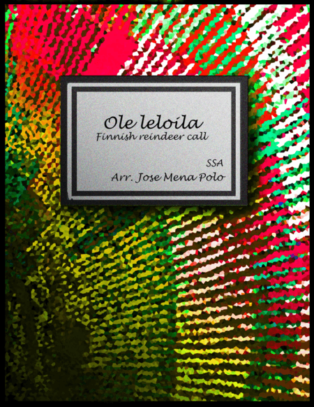 Ole leloila (arr. Jose Mena Polo)