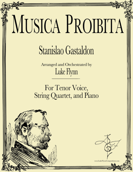 Musica Proibita for Tenor Voice, String Quartet, and Piano (arr. Luke Flynn)