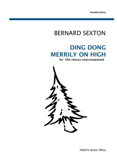 Ding Dong Merrily on High SSA (arr. Bernard Sexton)