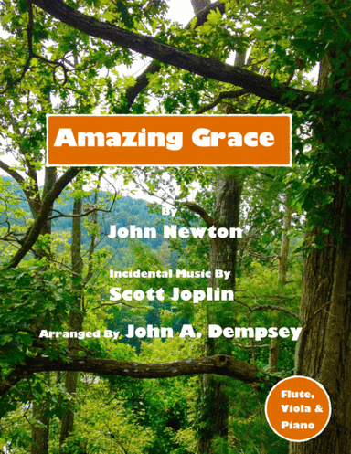 Amazing Grace / The Entertainer (Trio for Flute, Viola and Piano) (arr. John A. Dempsey)