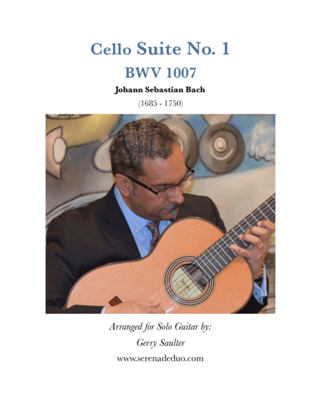 Cello Suite #1 BWV 1007 Arranged for solo guitar (arr. Gerry Saulter)