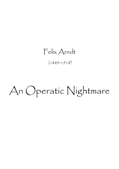 An Operatic Nightmare  ( Desecration No 2) (arr. Spence Bundy)