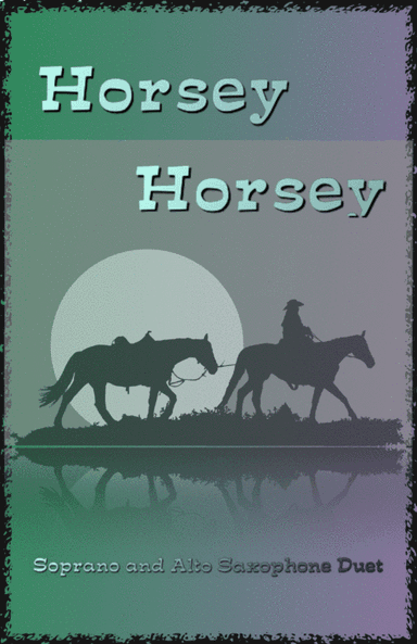 Horsey Horsey (arr. David McKeown)