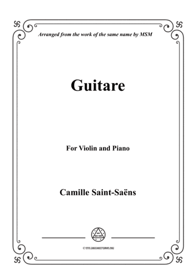 Saint-Saëns-Guitare,for Violin and Piano (arr. MSM)