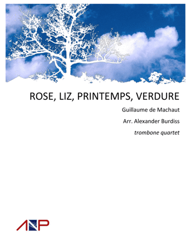 Rose, liz, printemps, verdure (arr. Alexander Burdiss)