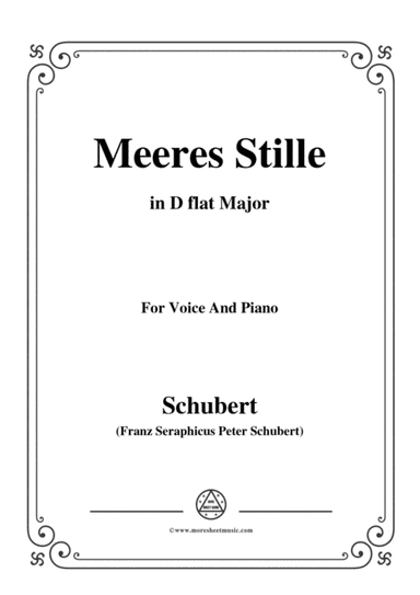 Schubert-Meeres Stille,Op.3 No.2,in D flat Major,for Voice&Piano (arr. MSM)