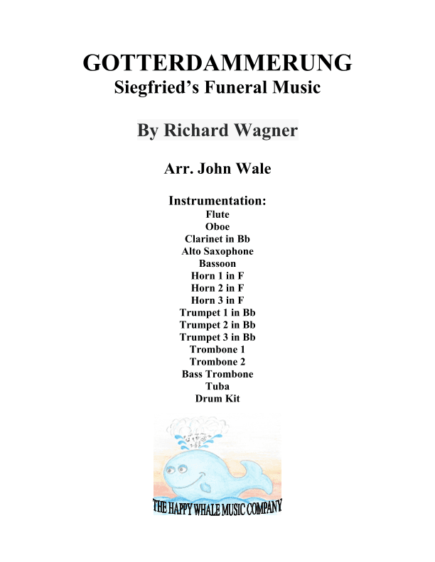 Gotterdammerung: Siegfried's Funeral Music (arr. John Wale)