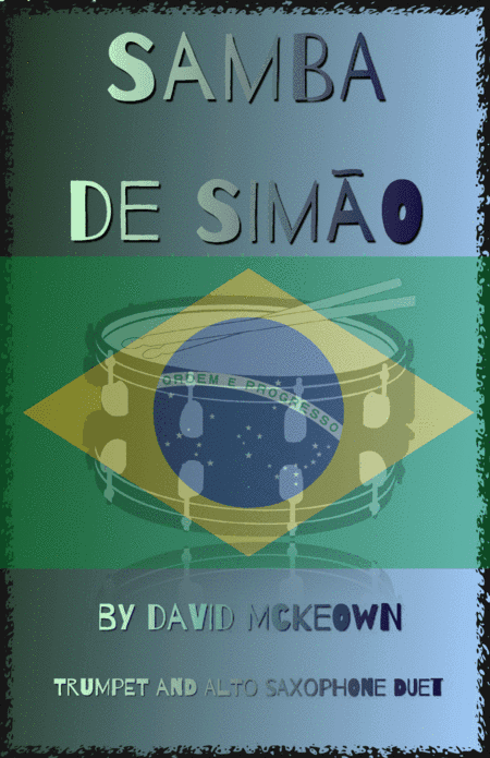 Samba de Simão, for Trumpet and Alto Saxophone Duet