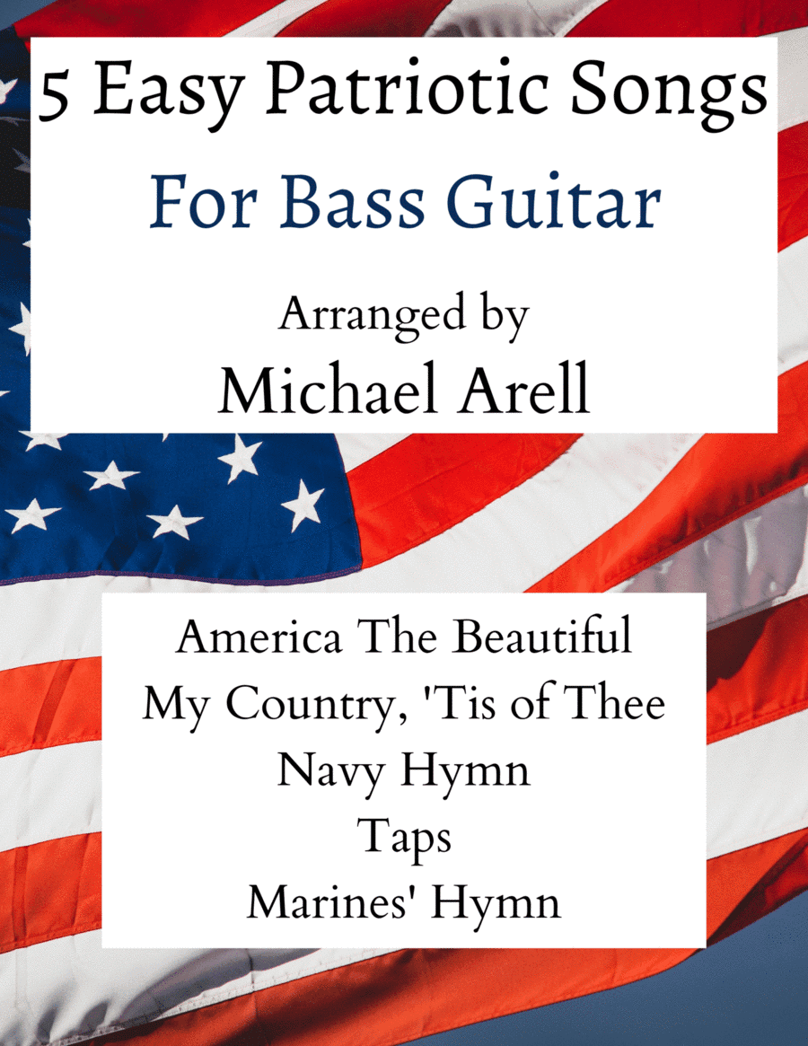 4 Intermediate Patriotic Songs for Bass Guitar (arr. Michael Arell)