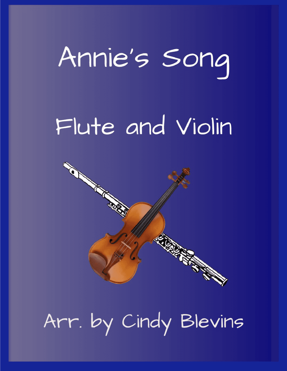 Annie's Song (arr. Cindy Blevins)
