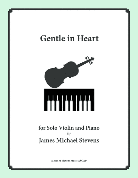 Gentle in Heart - Solo Violin & Piano