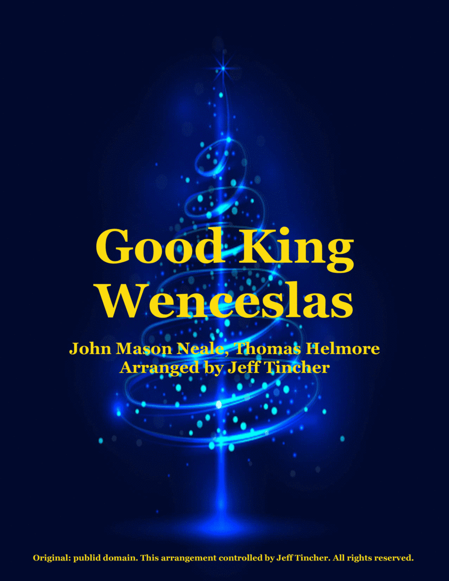 Good King Wenceslas (arr. Jeff Tincher)