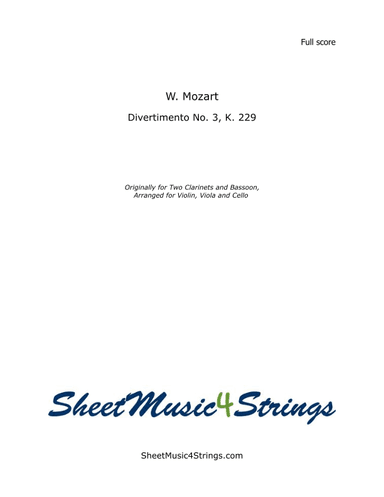 Mozart, W. A. - Divertimento No. 3, K. 229 For Violin, Viola and Cello (arr. SheetMusic4Strings)